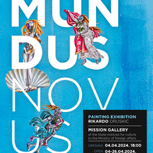 Exhibition “Mundus Novus” by Rikardo Druškić will Open at the Mission Gallery